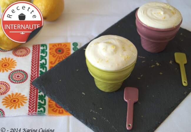 La crème glacée sans sorbetière au citron jaune de Karine Cuisine