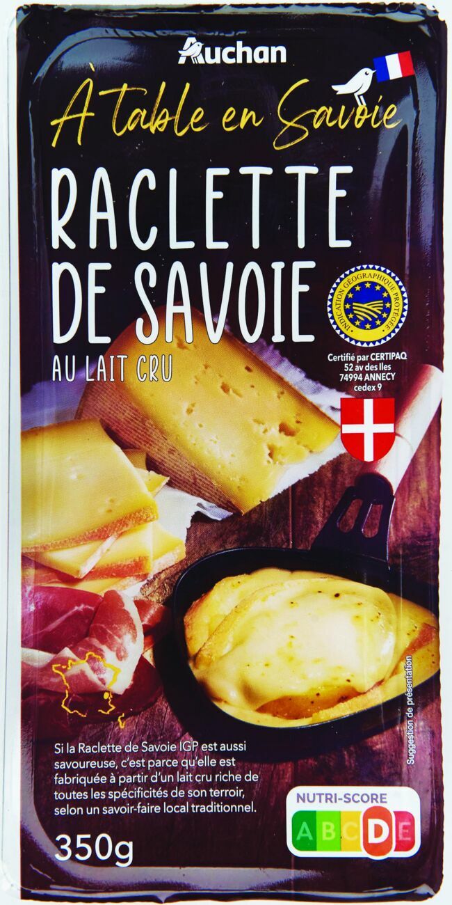 Raclette de Savoie au lait cru, 7,57 € (350 g), Auchan.
